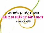 Bài 2.38 SGK Toán 12 tập 1 Kết nối tri thức